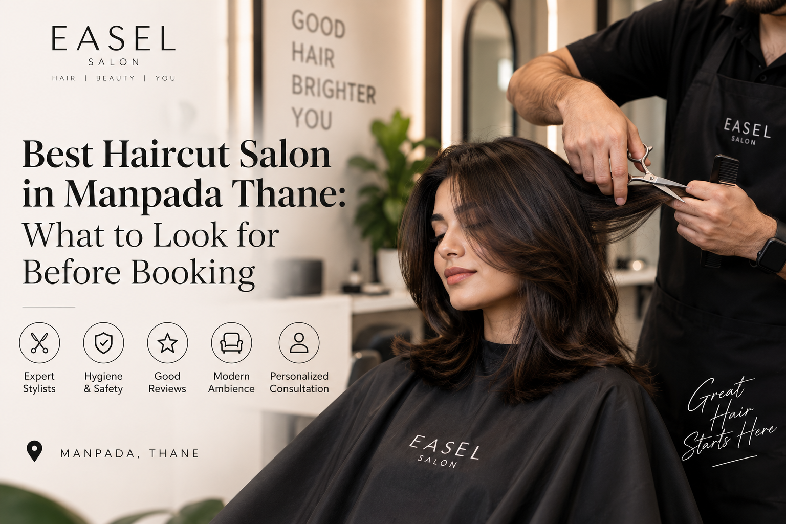 Best haircut salon in Manpada Thane with expert hairstylists providing professional precision haircuts at Easel Salon.